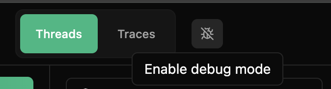 Enable debug mode in Traces view